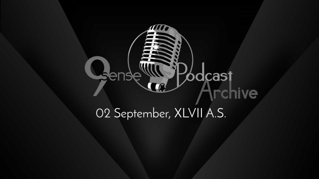 9sense Podcast Archive - 02 September, XLVII A.S.