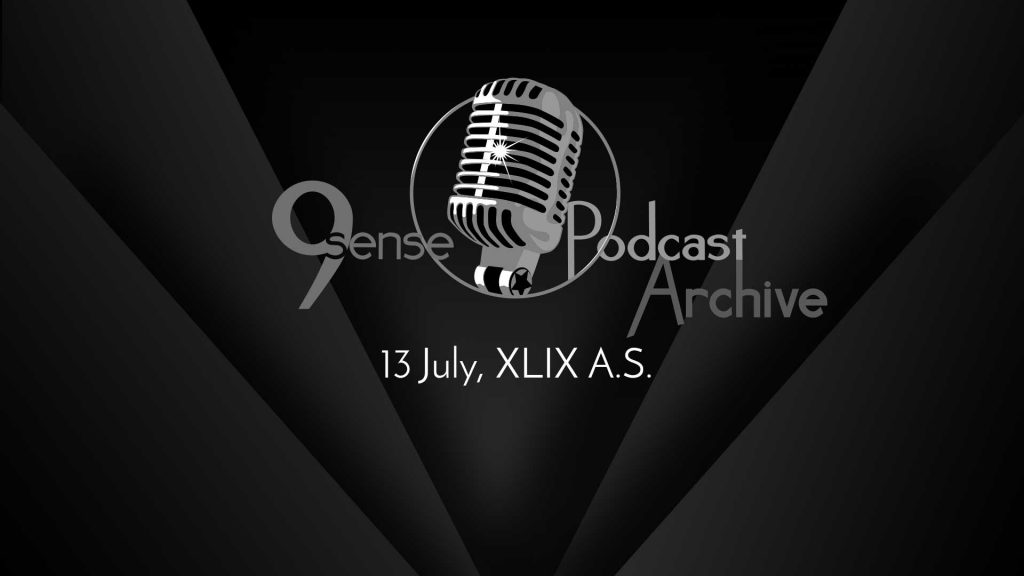 9sense Podcast Archive - 13 July, XLIX A.S