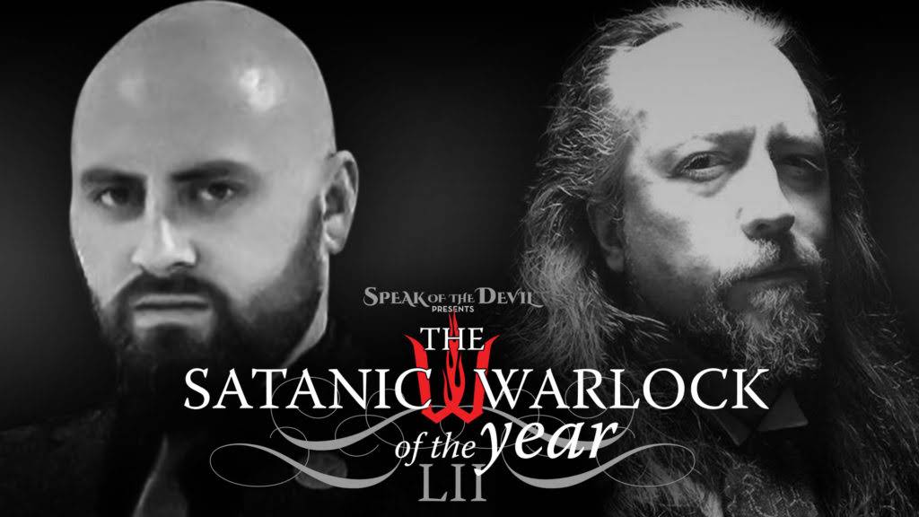 Speak of the Devil presents The Satanic Warlock of the Year LII A.S.