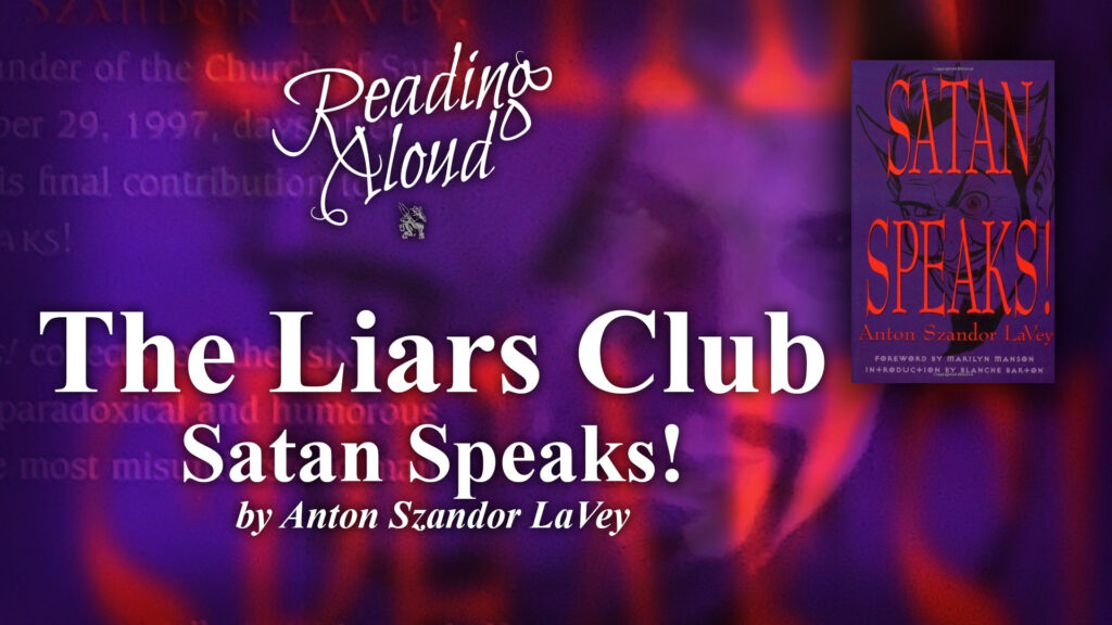 Reading Aloud LIVE - Satan Speaks! - The Liars Club