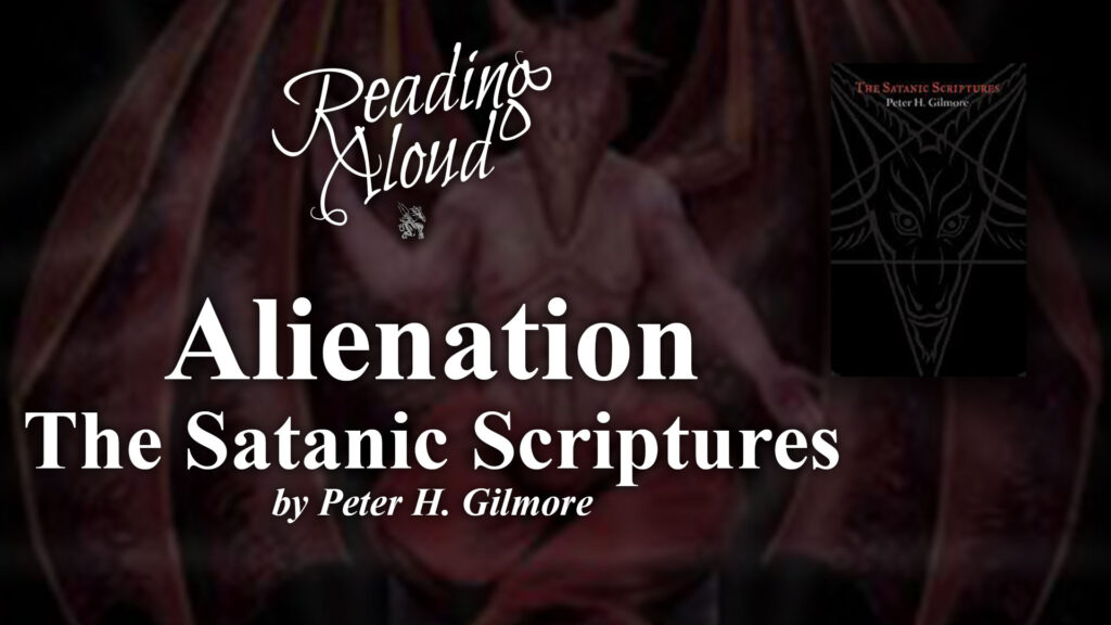 Reading Aloud LIVE - The Satanic Scriptures - Alienation