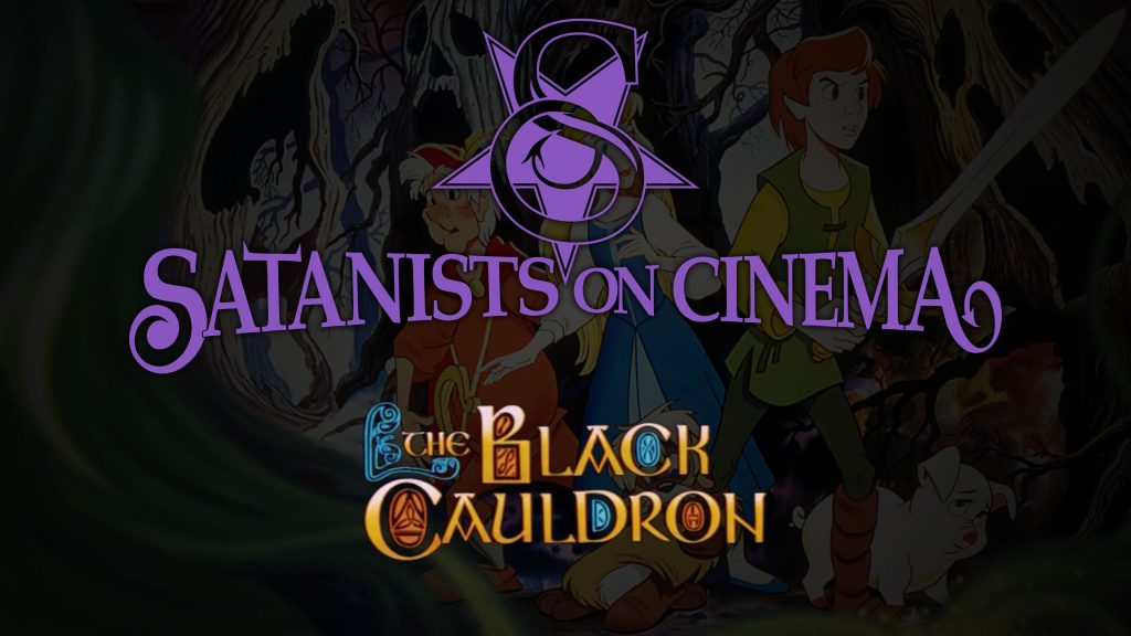 Satanic Film Commentary - The Black Cauldron
