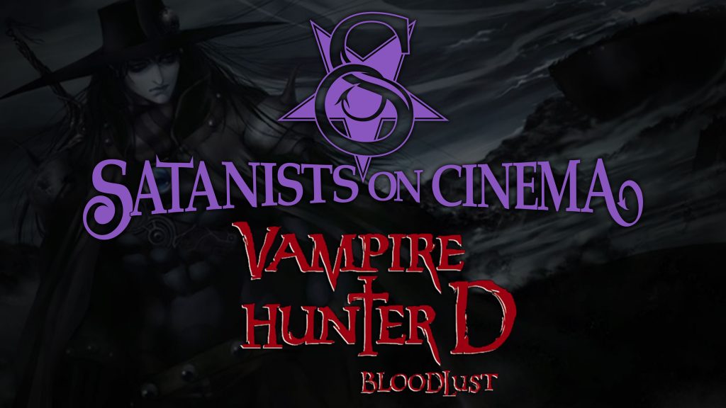 Satanists on Cinema - Vampire Hunter D Bloodlust