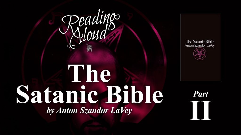 Reading Aloud - The Satanic Bible Live - Part 2