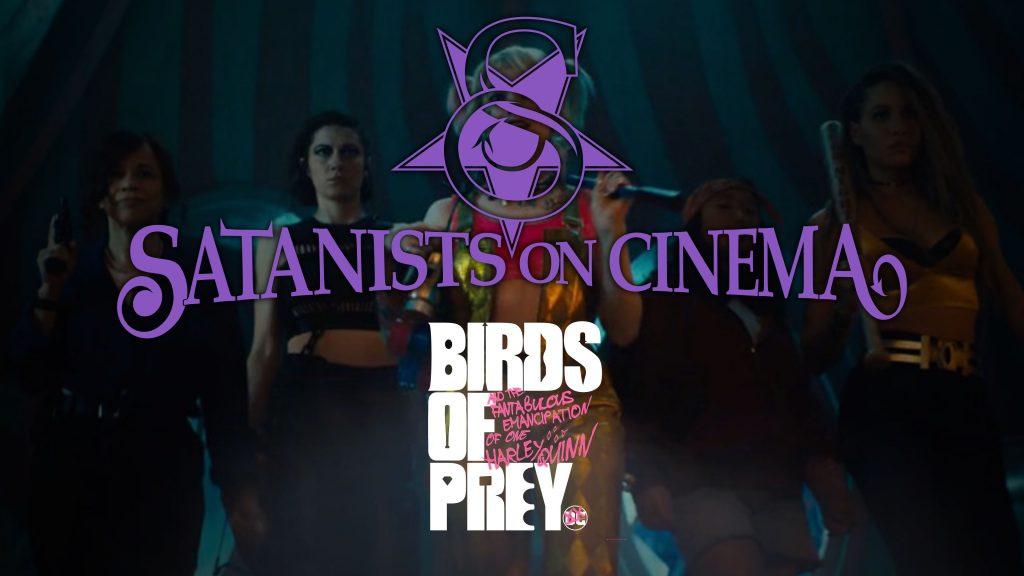 Satanists on Cinema - Birds of Prey: And the Fantabulous Emancipation of One Harley Quinn