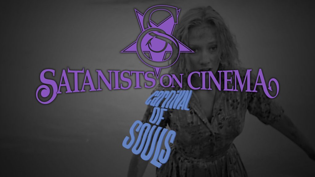 Satanists on Satanic Cinema - Carnival of Souls
