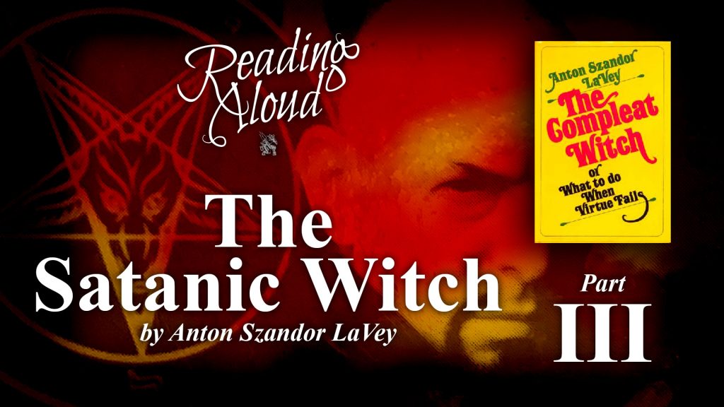 Reading Aloud LIVE - The Satanic Witch - Part 3