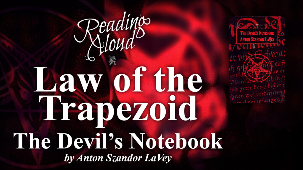 Reading Aloud LIVE - The Devil's Notebook - Law of the Trapezoid