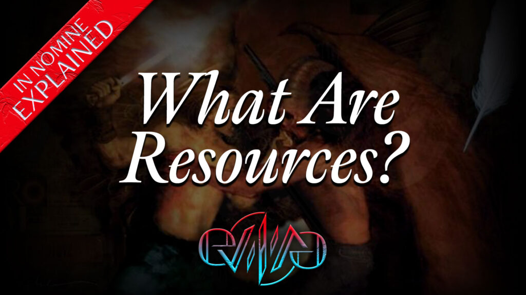 What Are Resources? | The Symphony | In Nomine | Eviliv3
