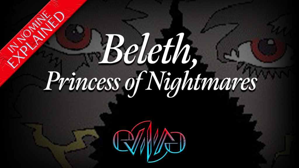 Beleth, Princess of Nightmares | The Instruments | In Nomine | Eviliv3