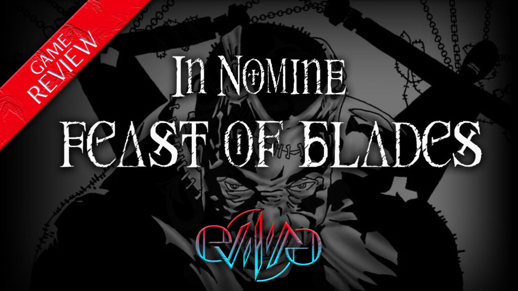 Review: Feast of Blades, an e23 adventure | In Nomine | Eviliv3
