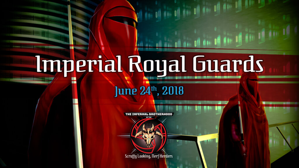 IBSLNH - Imperial Royal Guards - June 2018