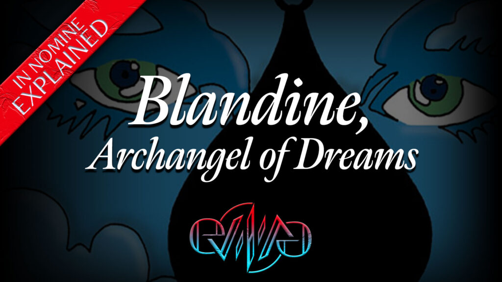 Blandine, Archangel of Dreams | The Instruments | In Nomine | Eviliv3