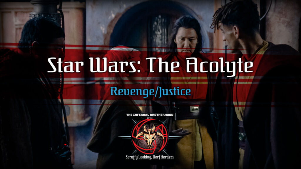 Star Wars: The Acolyte | S1E2 Revenge/Justice Review | The Infernal Brotherhood