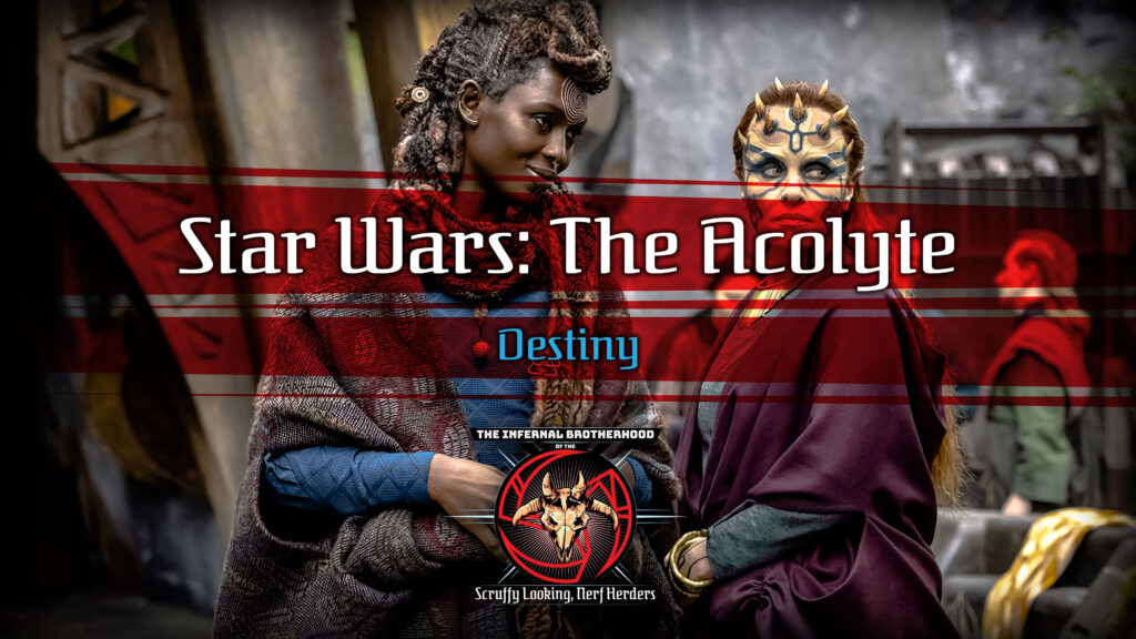 Star Wars: The Acolyte | S1E3 Destiny Review | The Infernal Brotherhood