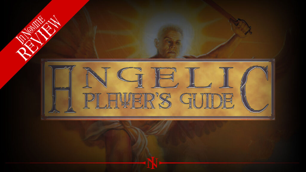 Review: In Nomine: Angelic Player’s Guide | In Nomine