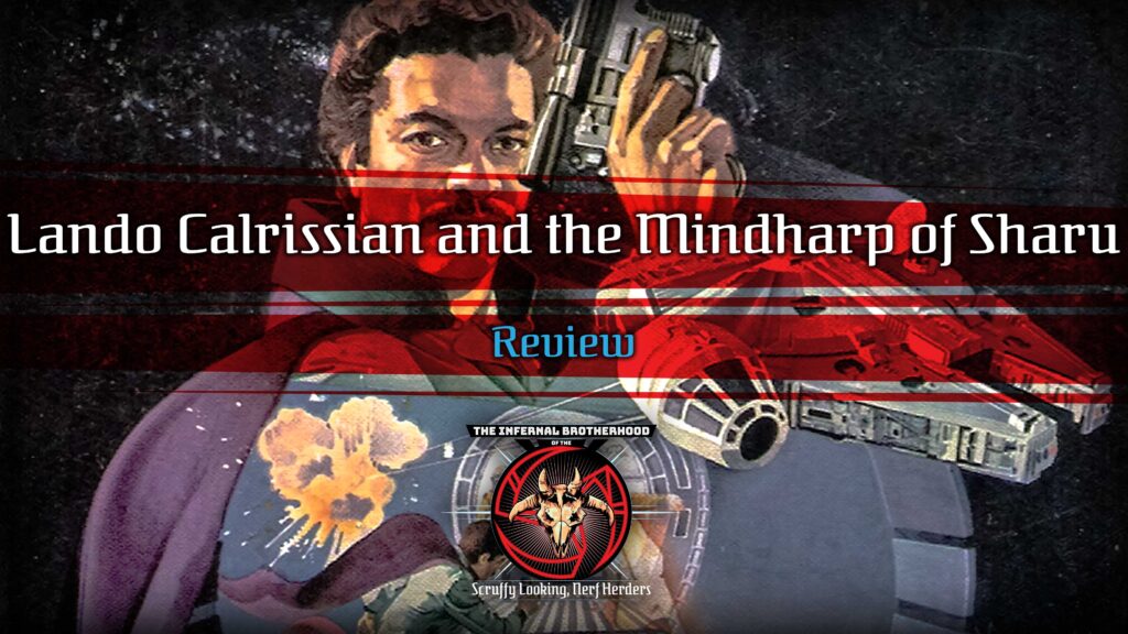 Lando Calrissian and the Mindharp of Sharu Review | The Infernal Brotherhood