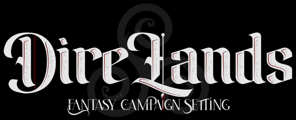 DireLands Fantasy Campaign Setting - Dark Background Logo - Designed by Adam P. Campbell August 23, 2024