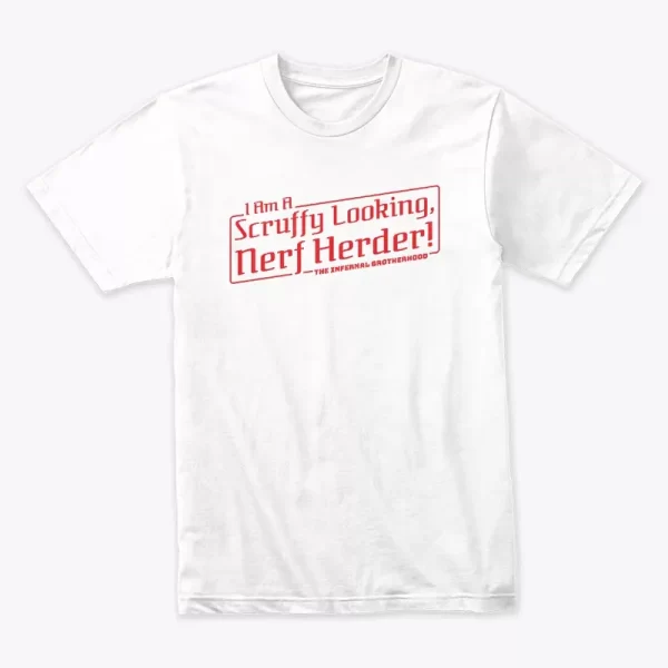 I Am A Scruffy Looking, Nerf Herder Red Text T-Shirt