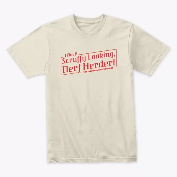 I Am A Scruffy Looking, Nerf Herder Red Text T-Shirt