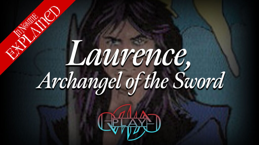 Laurence, Archangel of the Sword | The Instruments | In Nomine | Eviliv3 Play