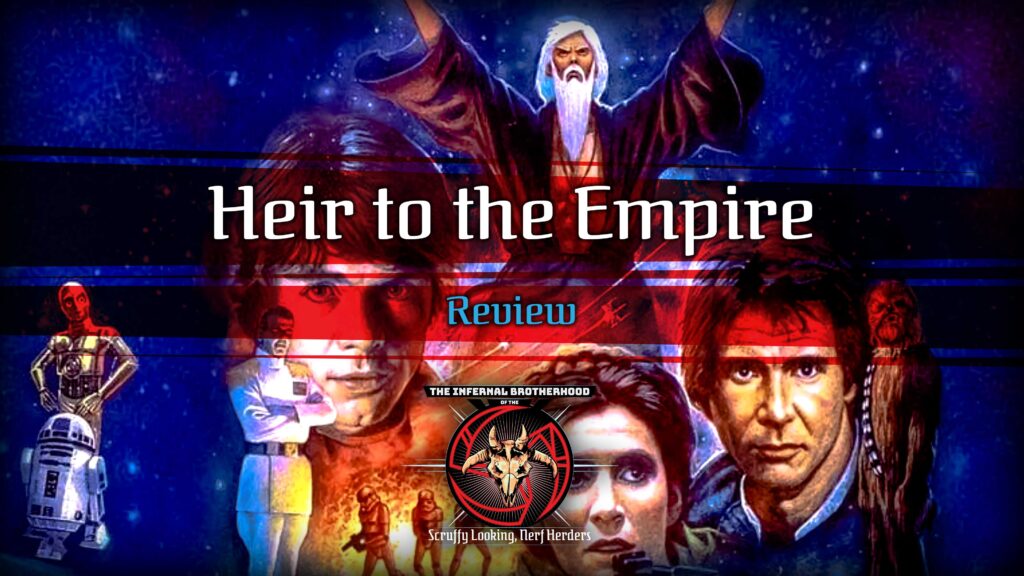 Heir to the Empire Review | The Infernal Brotherhood