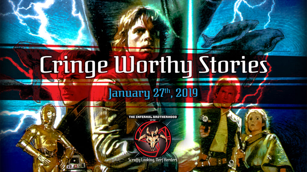 IBSLNH - Cringe Worthy Stories - January 2019