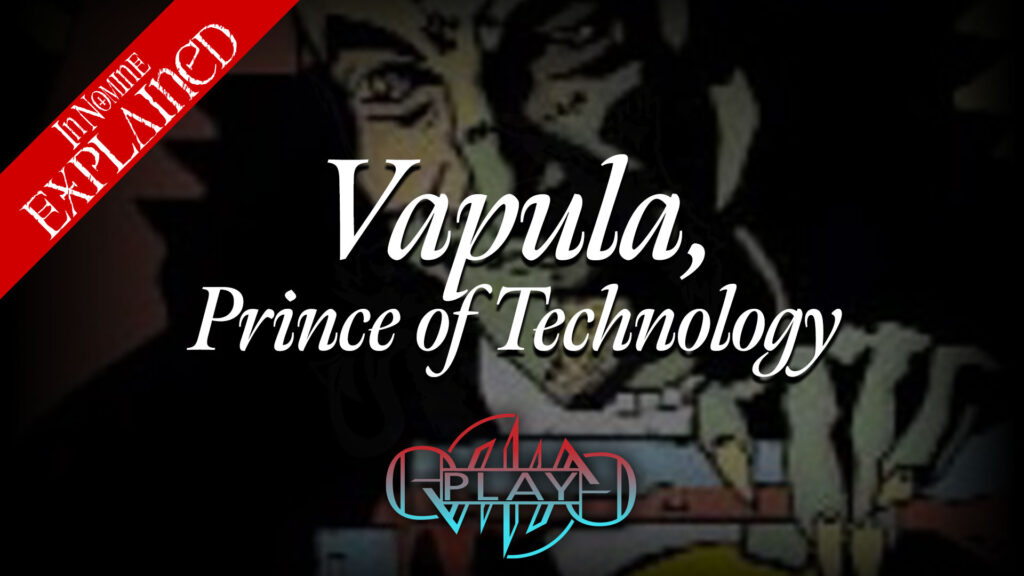 Vapula, Prince of Technology | The Instruments | In Nomine | Eviliv3 Play