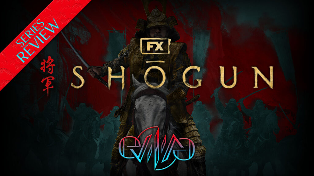 Review: Shōgun Series | Eviliv3