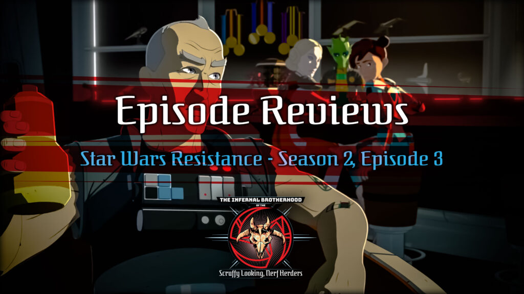 Star Wars Resistance - Season 2, Episode 3 - Live Fire Episode Review