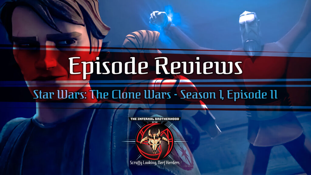 Star Wars: The Clone Wars - Season 1, Episode 11 - Dooku Captured Episode Review