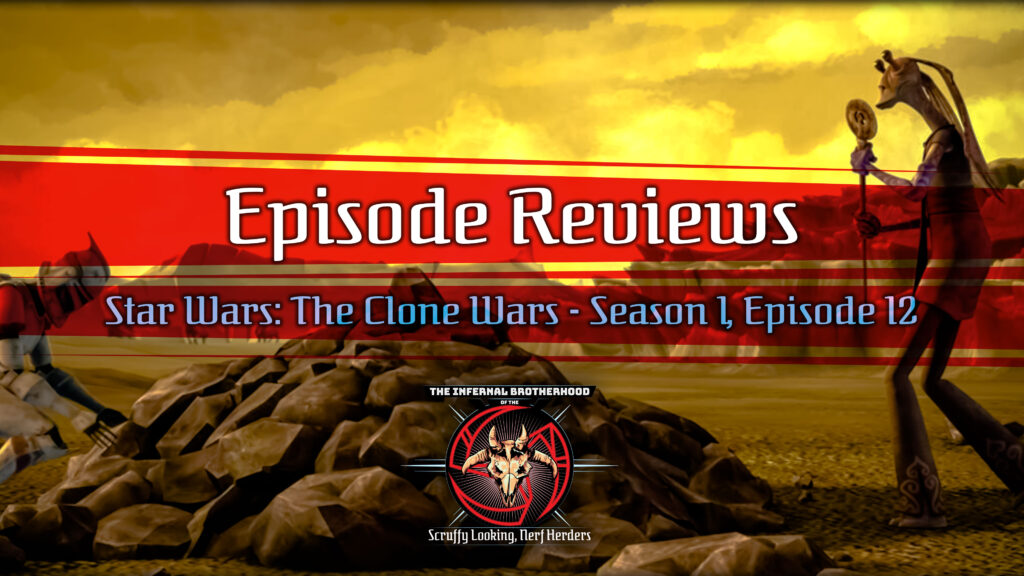 Star Wars: The Clone Wars - Season 1, Episode 12 - The Gungan General Episode Review