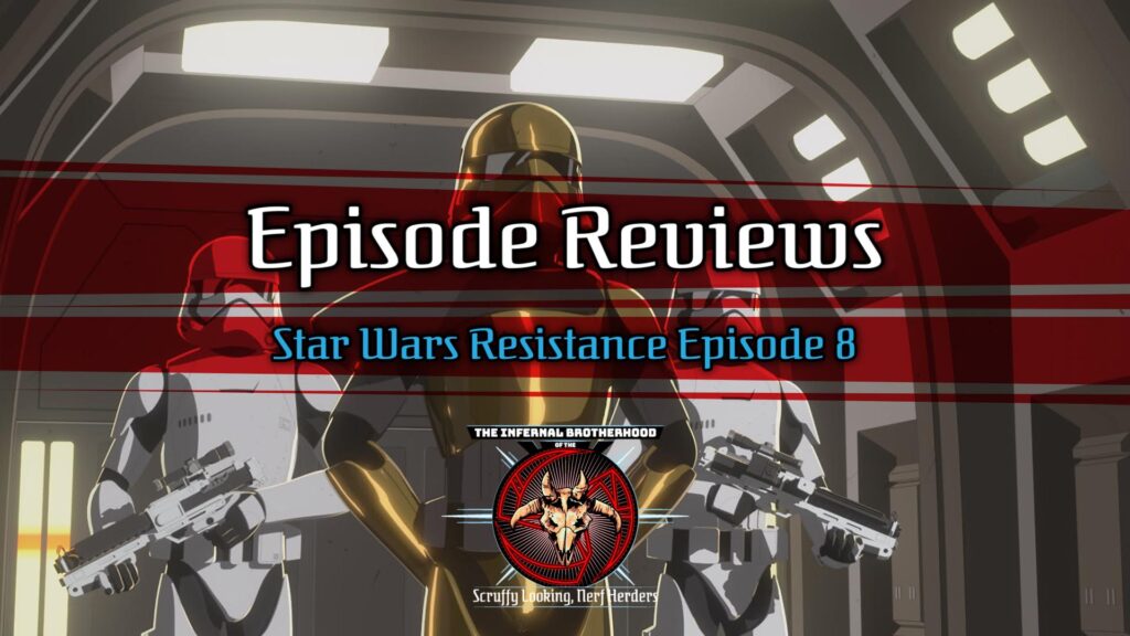 Star Wars Resistance Episode 9: Secrets and Holograms Review