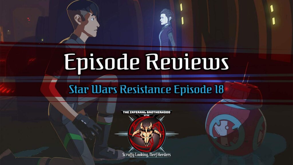 Star Wars Resistance Episode 18: Descent