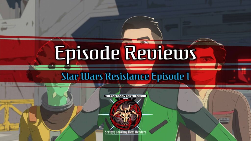 Star Wars Resistance Episode 1: The Recruit Review