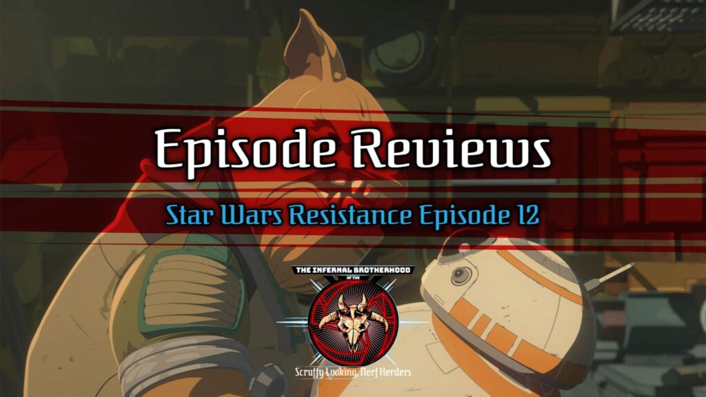 Star Wars Resistance Episode 12: Dangerous Business