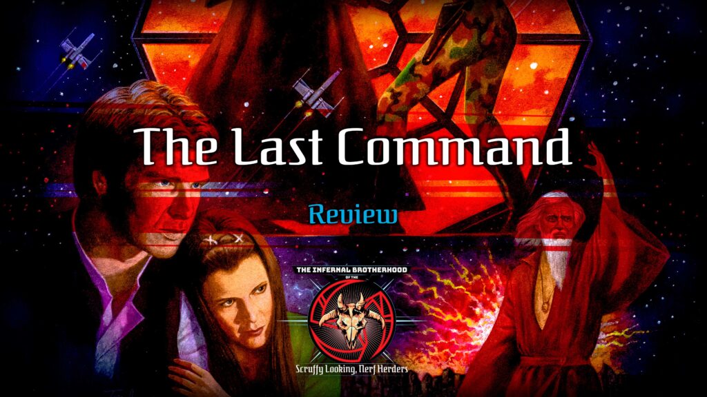 The Last Command Review | The Infernal Brotherhood